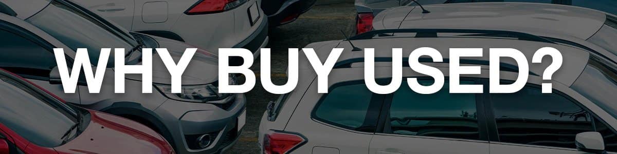 Why Buy Used Cars in Pasco, WA?